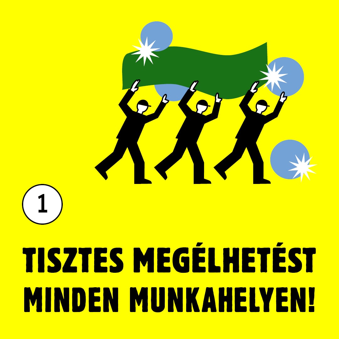 A minimálbér érje el a magyarországi átlagkereset felét, és ne legyen 