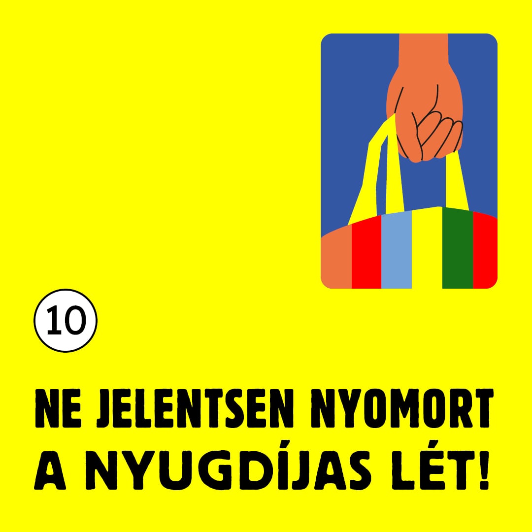 A nyugdíjminimum érje el a mindenkori nettó minimálbér felét, és a nyu